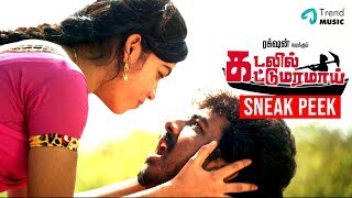 Kadalil Kattumaramai Movie Sneak Peek 2 | Rakshan, Rithika | Yuvraj Munish | Trend Music