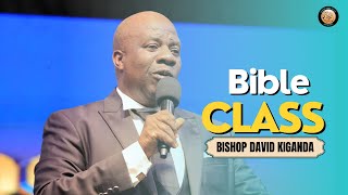 Bishop David Kiganda | Sunday Bible Class | 4th August 2024