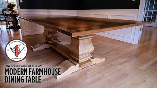 Build a Double Pedestal Modern Farmhouse Dining Table