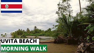 Morning walk 🇨🇷 UVITA BEACH COSTA RICA 🇨🇷 (no talk)