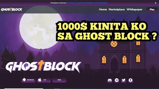 GHOST BLOCK NFT UPDATE - NAKA MAG KANO KAYA AKO SA LOOB NG ISANG LINGGO ?