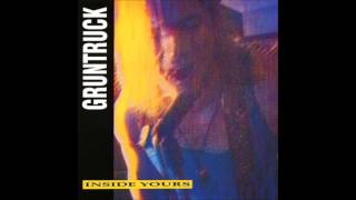 Gruntruck - Melt - Inside Yours (1992)