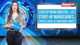 StartUp MENA Booster - Les start up marocaines, choyées grâce au Fonds Innov Invest