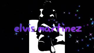 Elvis martinez - el placer del sexo - Karaoke