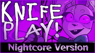 WereWING - KNIFEPLAY! (NIGHTCORE VERSION) (FNAF Security Breach Vanny Original Song)