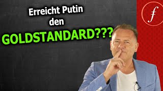 Kommt der Goldstandard???