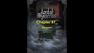 Lord of the Mysteries (Web Novel) - Chapter 87_ Exhortation - Audiobook