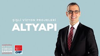 ŞİŞLİ VİZYON PROJELERİ - ALTYAPI