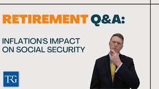 Q&A for Corporate Employees: Inflations Impact on Social Security