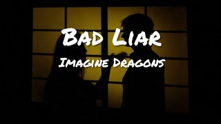 Imagine Dragons - Bad Liar (Lyrics)