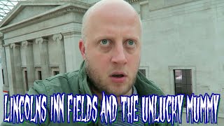 Lincoln's Inn Fields  & Unlucky Mummy Ghost Walk | British Museum | London Walks