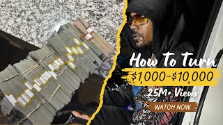 How To Turn $1,000 To $10,000 like A Pro!!!💥