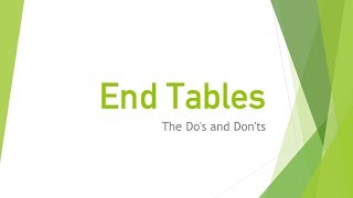 The Do's and Don'ts - End Tables