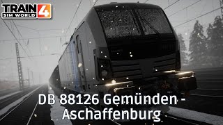 DB 88126 Gemünden - Aschaffenburg - Main-Spessart Bahn - BR 193 - #TrainSimWorld4