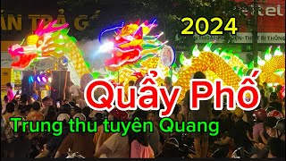 Tối mùng 5-7 âm lịch - Chật kín đường - Trung Thu Tuyên Quang 2024