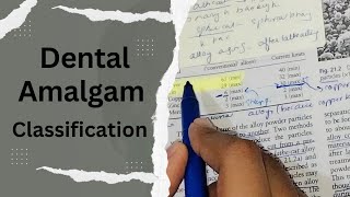 Classification of Dental Amalgam