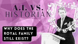 Why does the royal family still exist? - Historian David Oldroyd-Bolt explains - Kinsey Schofield