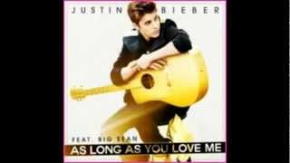 Justin Bieber - As Long As You Love Me