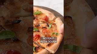 No Yeast Pizza Dough #pizzadough #pizzalover