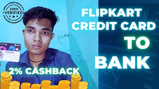 Flipkart Axis Bank Credit Card To Bank And Earn 2% Cashback