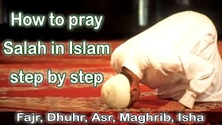 how to pray Salah in islam step by step Fajr, Dhuhr, Asr, Maghrib, Isha Same Way for Men and Women