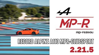 RECORD ALPINE A110 MPR-Clubsport PAUL RICARD /// 2.21.5