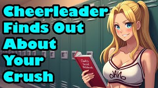 Cheerleader Finds Out About Your Crush [F4M] [Strangers to ?] [ASMR]