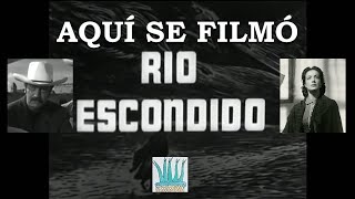 Aquí se filmó la película Río Escondido, con María Félix