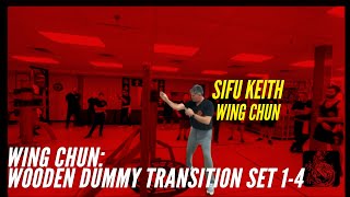 Wooden Dummy Transition Set 1-4 | Wing Chun