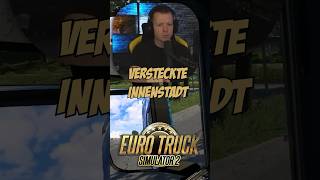 🌟NEU🌟 Versteckte Innenstadt im ETS2 🗺️ #shorts