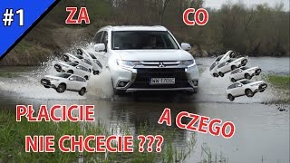 Za co płacicie a czego nie chcecie: Mitsubishi Outlander #1