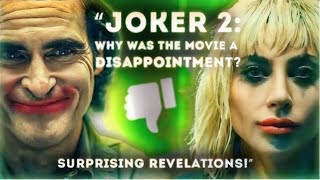 "Joker 2" Why was the movie a disappointment? Surprising revelations?