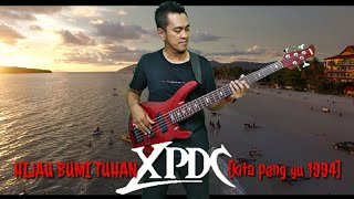 HIJAU BUMI TUHAN - XPDC - BASS COVER BY LADOS [Headphone User]