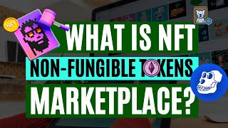 Best NFT Marketplaces to Buy, Sell and Trade NFTs (What is NFT vs NFT Marketplace?)