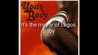 Your body - Mayorkun(lyrics video)