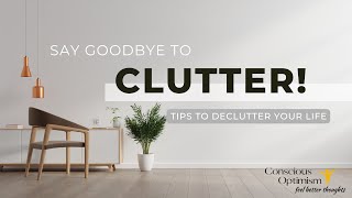 Decluttering and Organizing: A Comprehensive Guide