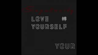 BTS (방탄소년단) LOVE YOURSELF 轉 Tear 'Singularity' (3D audio)