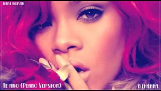 Rihanna - Te Amo (Acoustic)