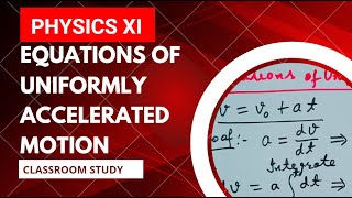 EQUATIONS OF UNIFORMLY ACCELERATED MOTION | CLASS XI | KINEMATICS | NJPhysics