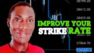 How Am Able To Boost My STRIKE RATE In Forex Trading