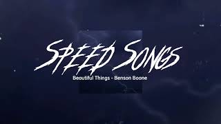 Beautiful Things - Benson Boone ( Speed up )