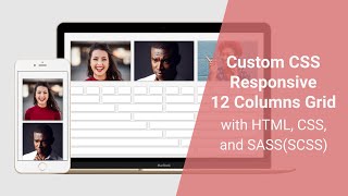 Create a Custom Responsive 12 Columns Grid with HTML, CSS, and SASS from Scratch