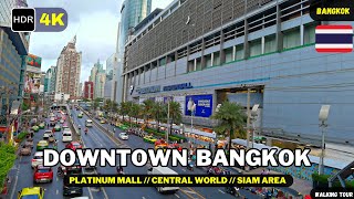 [4K] Downtown Bangkok CENTRAL WORLD | PLATINUM MAL | SIAM SQUARE