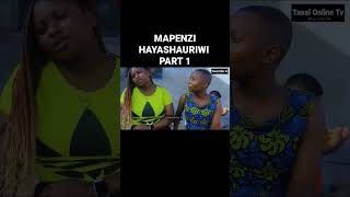 MAPENZI HAYASHAURIWI PART 1