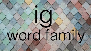 ig word  family /Read and spell / CVC words /Phonics phase -2