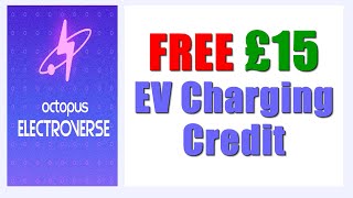 Free £15 EV Charging Credit in October with Octopus Electroverse