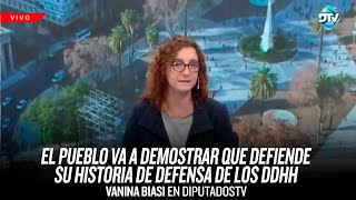 "El pueblo va a demostrar que defiende su historia de defensa de los DDHH" / Vanina Biasi en DTV