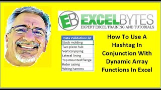 How To Use A Hashtag In Conjunction With Dynamic Array Functions In Excel