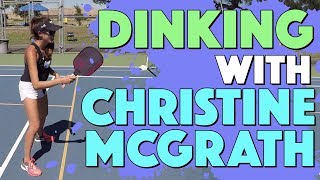 Dinking with Christine McGrath - 2019 Golden State Pickleball Championships