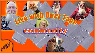 Live with the Duct Tape Community